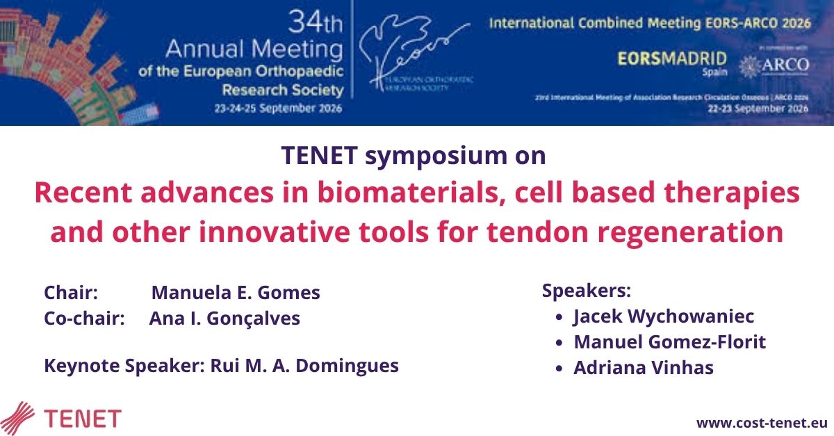 TENET at EORS 2026: Recent advances in  biomaterials, cell-based therapies and other innovative tools for tendon regeneration